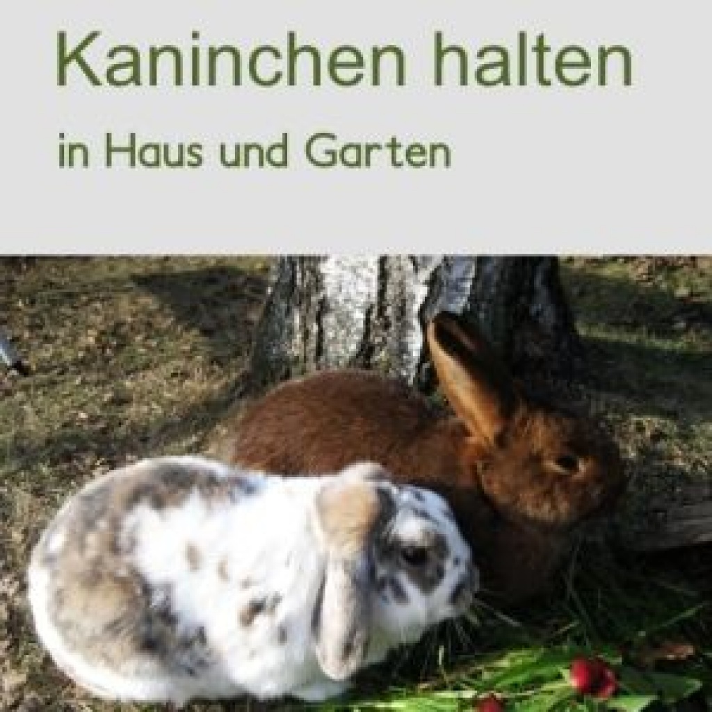 Kaninchen halten in Haus und Garten (4,99 Euro) - Tierbuecher - München
